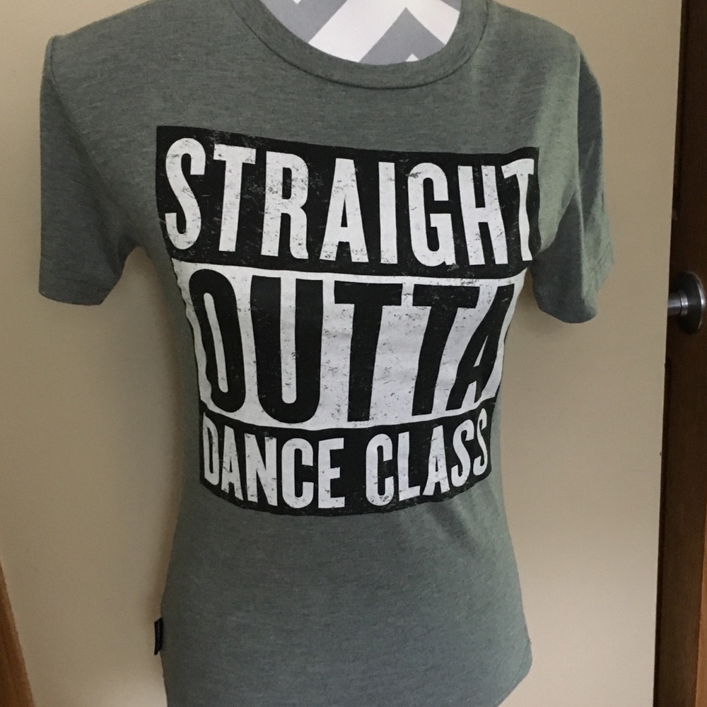 Straight Outta Dance Class Gray T shirt Size XXS